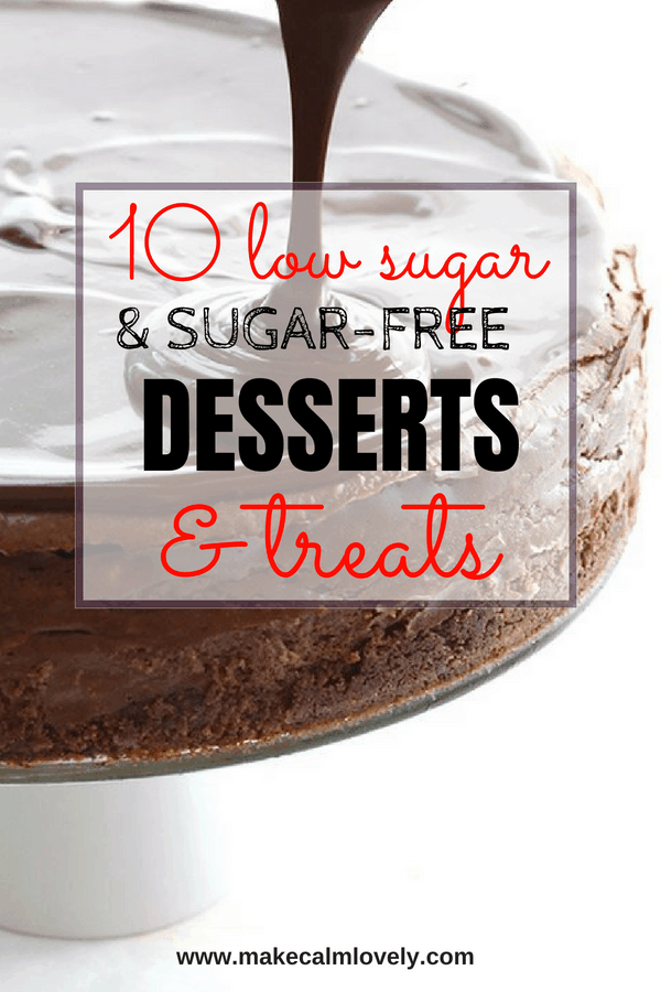 10 low sugar & sugar free desserts & treats