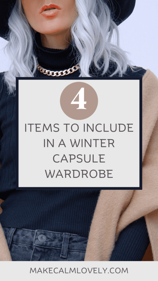4 Items to Include in a Winter Capsule Wardrobe