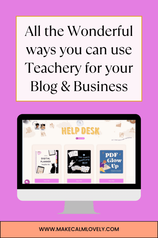All the wonderful ways you can use Teachery for your blog & business