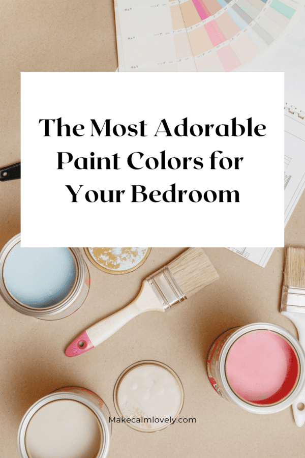 The Most Adorable Paint Colors for your Bedroom