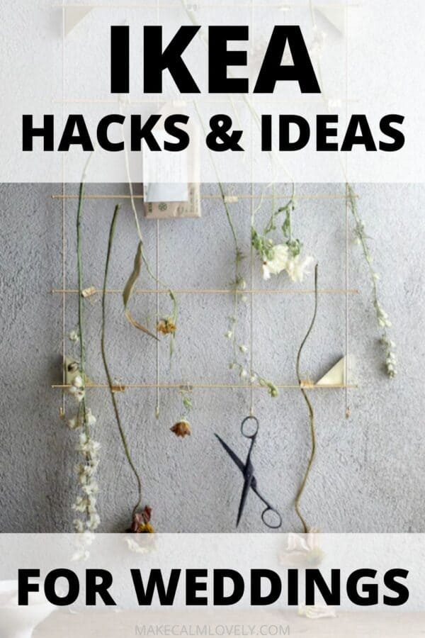 IKEA Hacks & Ideas for Weddings.