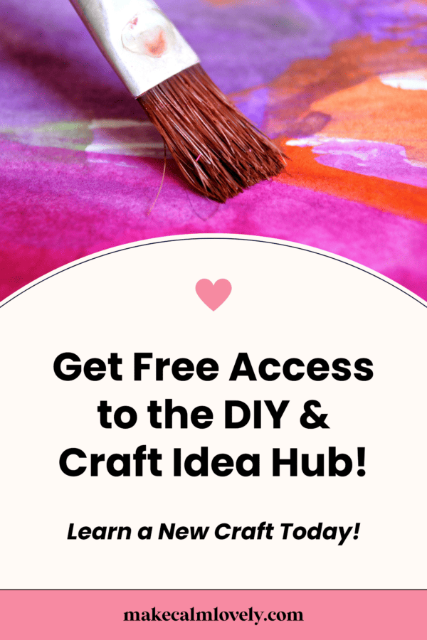 Get Free Access to the DIY & Craft Idea Hub