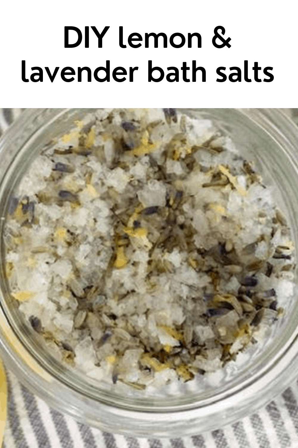 DIY Lemon and lavender bath salts Make Calm Lovely