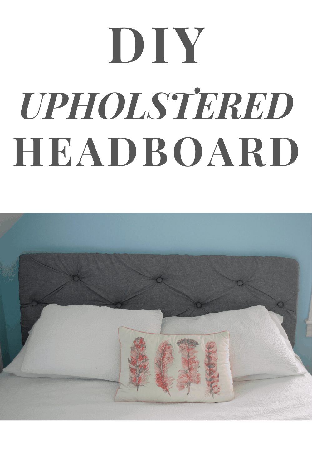 DIY Upholstered Headboard (1) - Make Calm Lovely