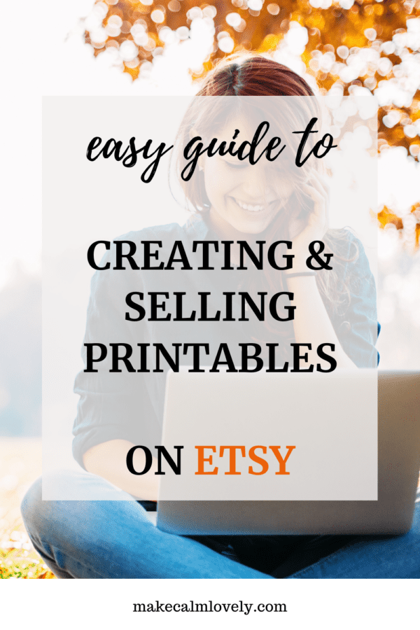 An Easy Guide on How to Create Sell Printables on Etsy