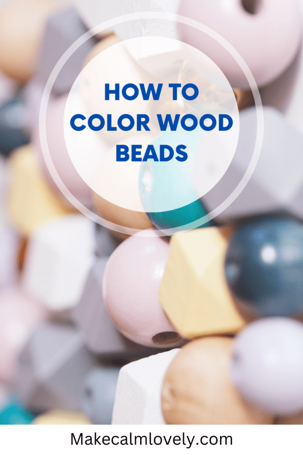 How to Color Wood Beads