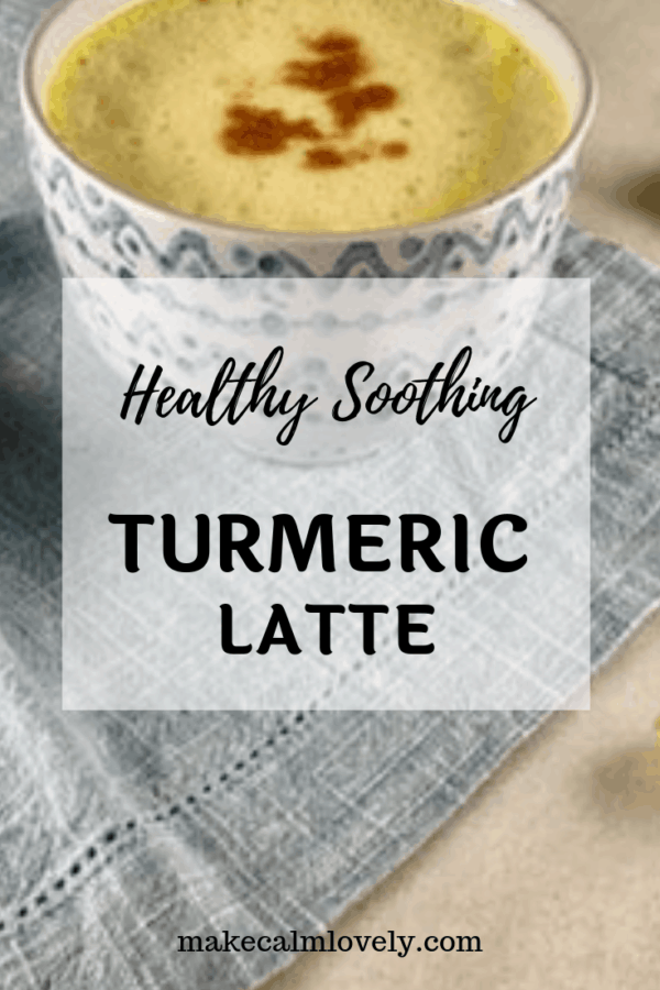 Healthy Soothing Turmeric Latte