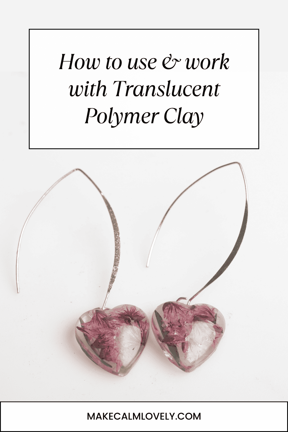How to use & work with Translucent Polymer Clay