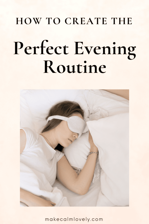 How to create the perfect evening routine