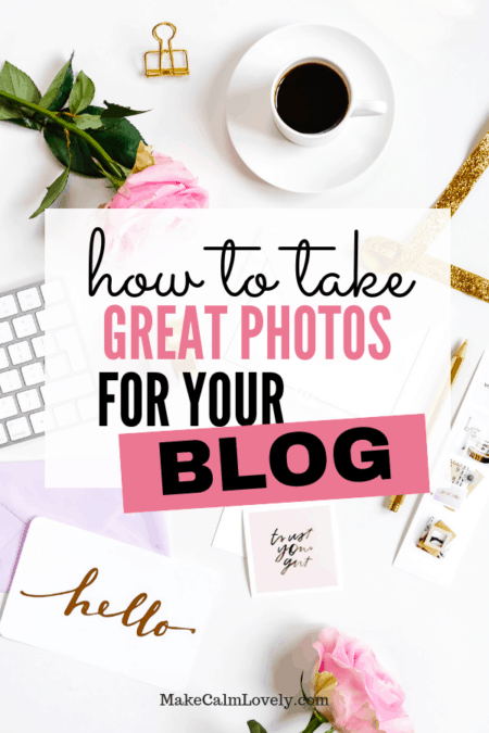 How to take great photos for your blog
