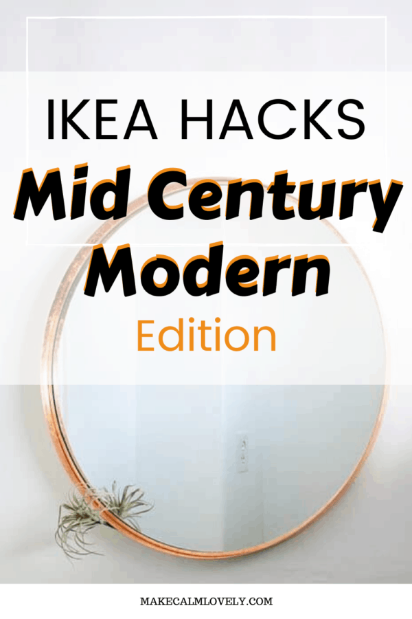 IKEA Hacks Mid Century Modern Edition