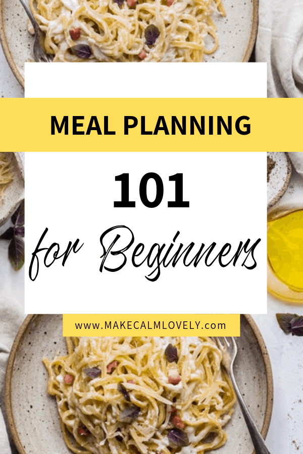 Meal Planning 101 for Beginners (4) - Make Calm Lovely