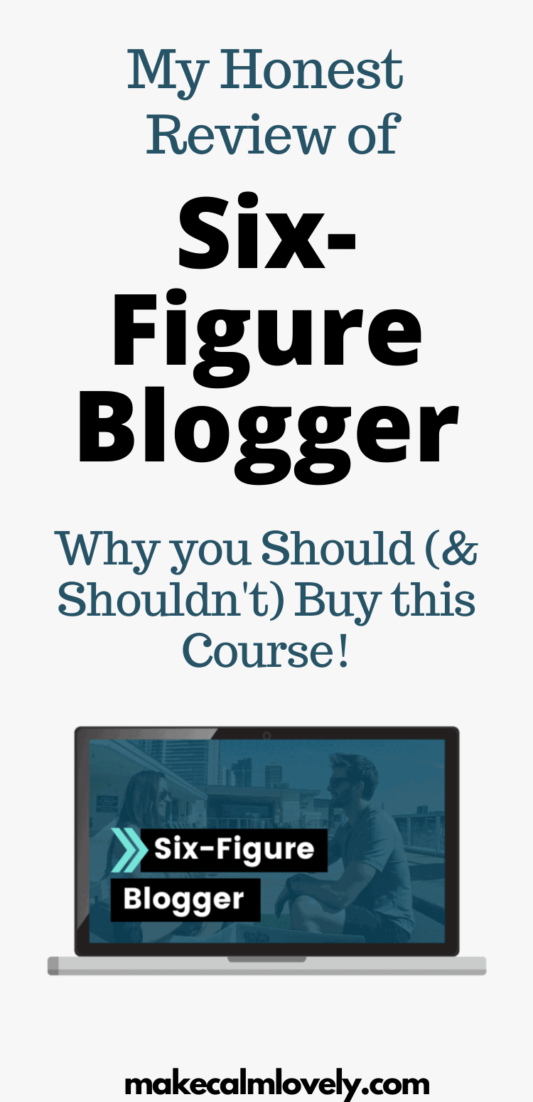 Six Figure Blogger Blogging Course Review