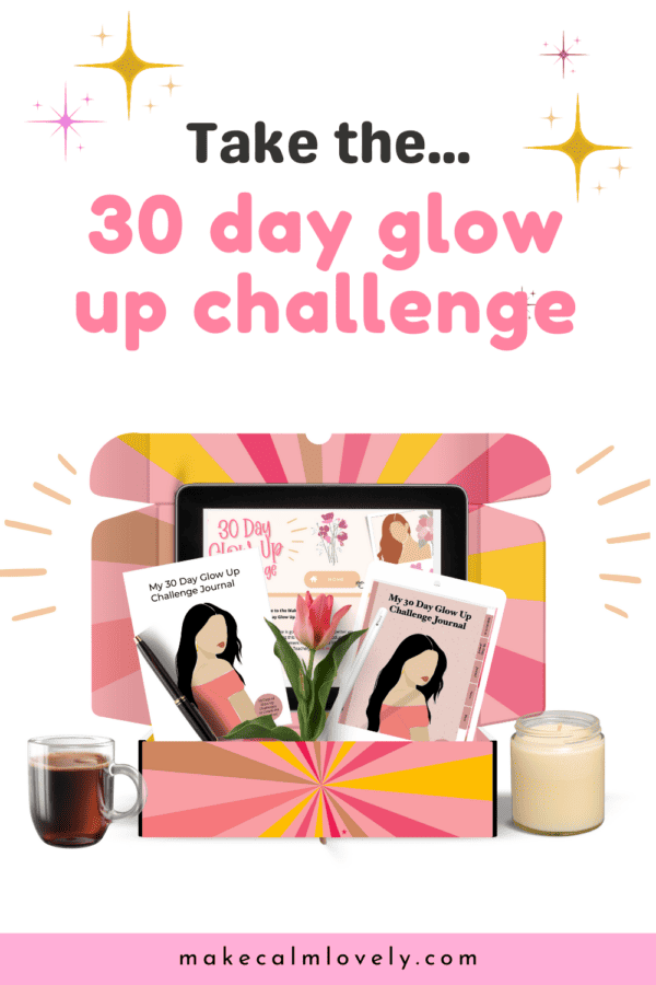 Take the 30 Day Glow Up Challenge