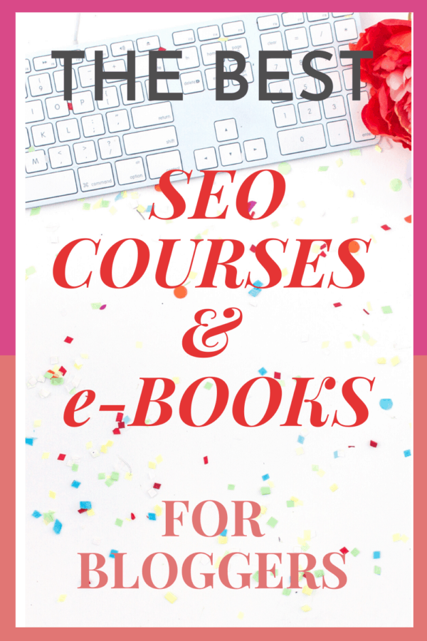 The Best SEO Courses & e-Books for Bloggers