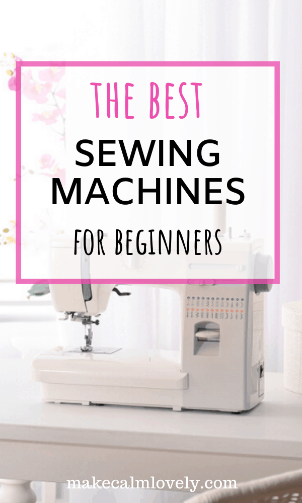 The Best Sewing Machines for Beginners: Great Recommendations