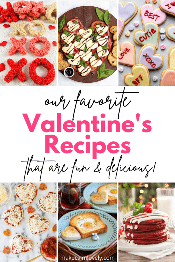 Our Favorite Valentine's Recipes that are Fun & Delicious