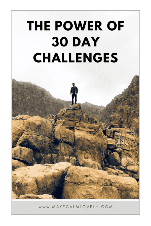 The Power of 30 Day Challenges