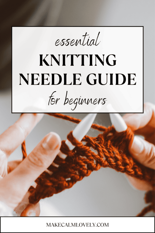 essential knitting needle guide for beginners