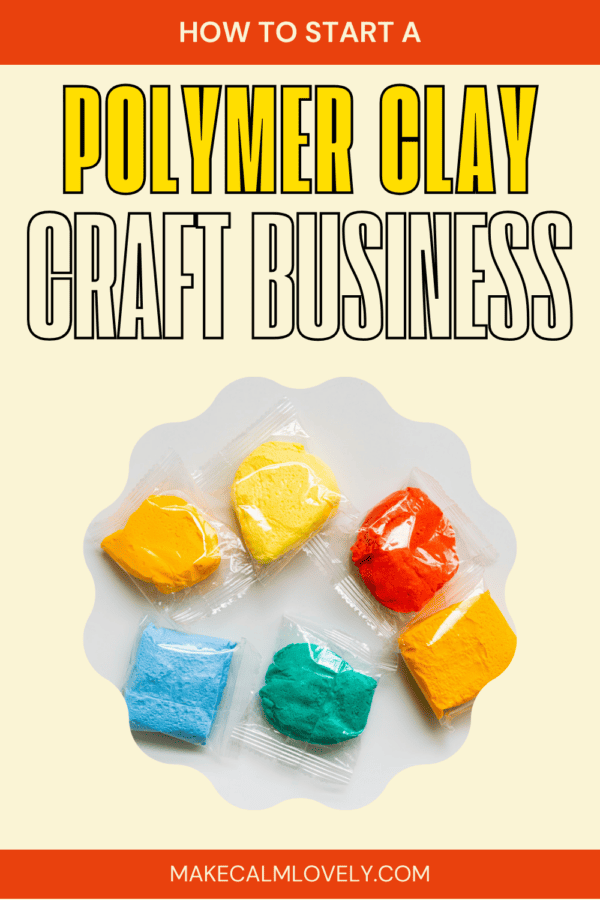 Start a creative fun hobby with polymer clay creations, and turn it into a successful business!