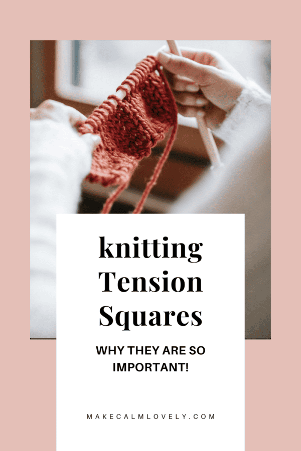 Knitting tension or gauge squares: Why they are so important
