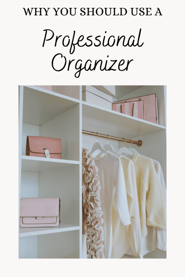 Why you should use a professional organizer